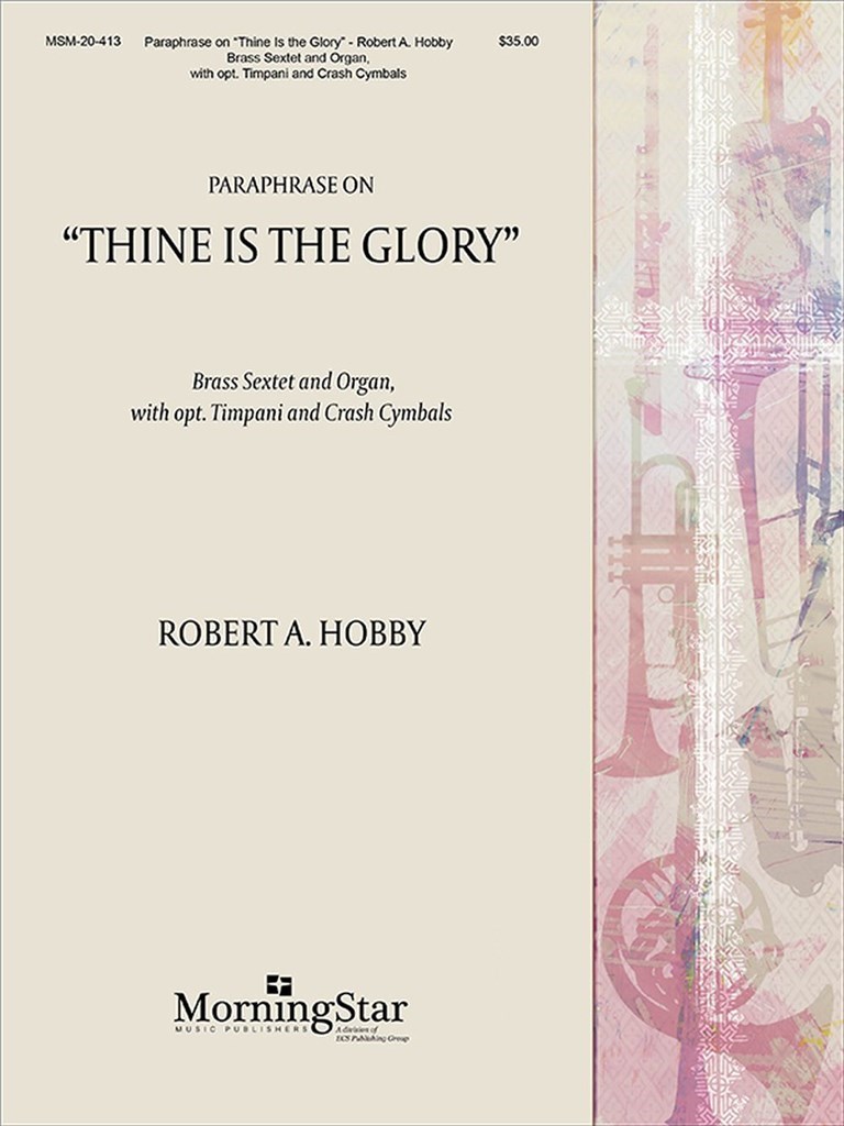 "Paraphrase on ""Thine Is the Glory"""